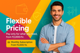 Man standing against a colorful background with text about flexible pricing and subscription options.
