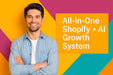 Smiling male model in denim shirt with arms crossed on multi-color background, text reads “All-in-One Shopify + AI Growth System”.